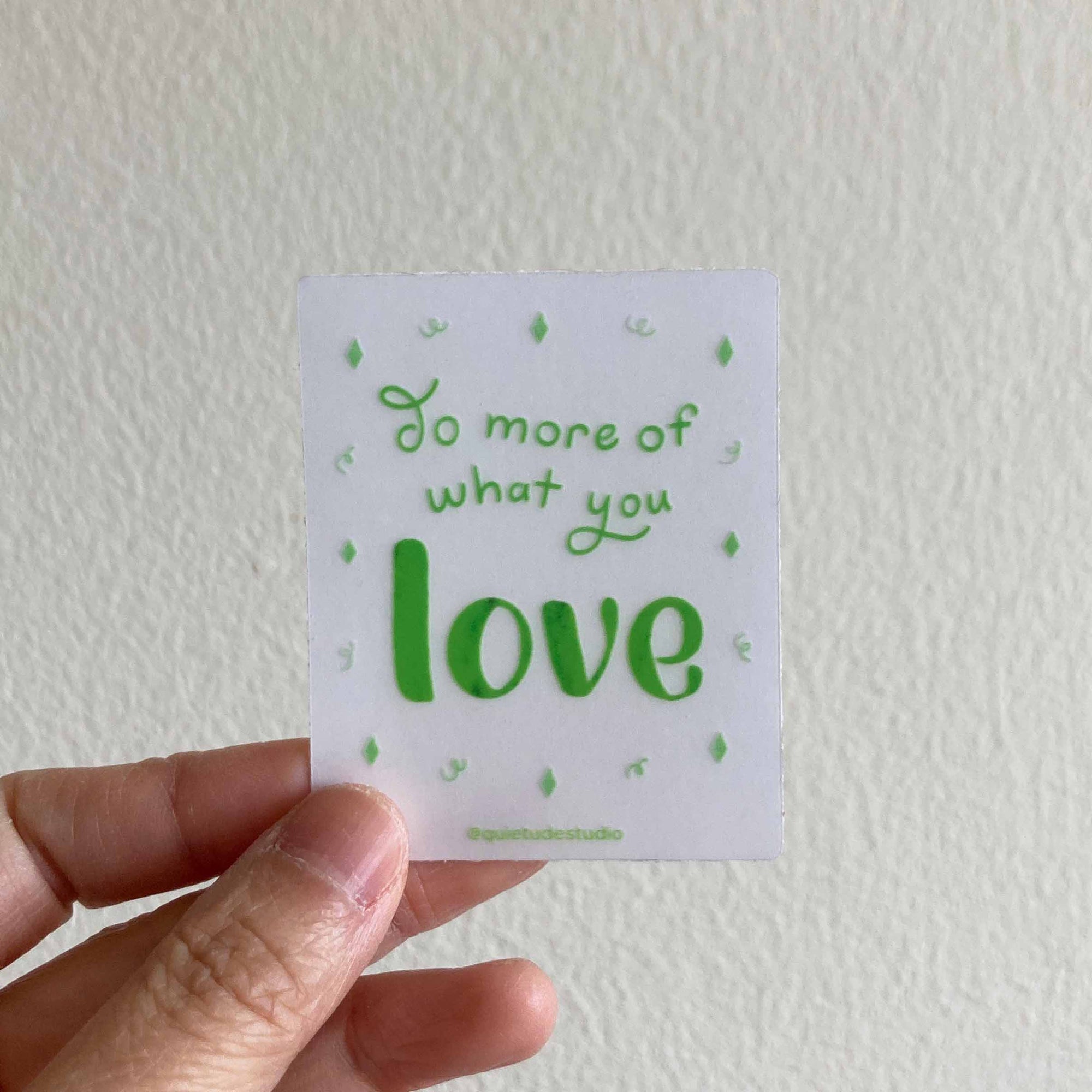 Do More of What You Love