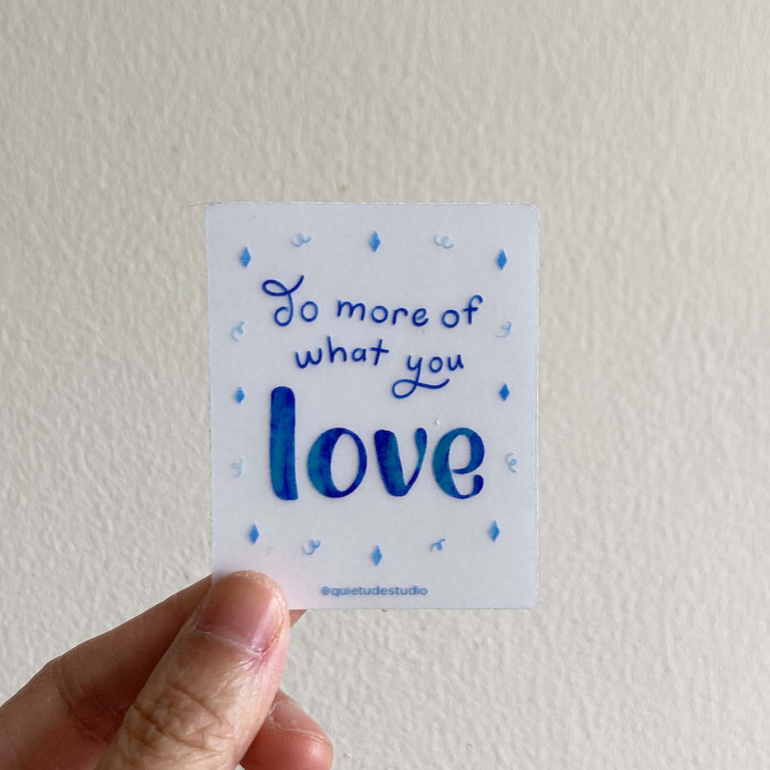 Do More of What You Love