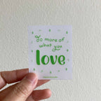 Do More of What You Love