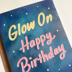 Glow On Happy Birthday Card