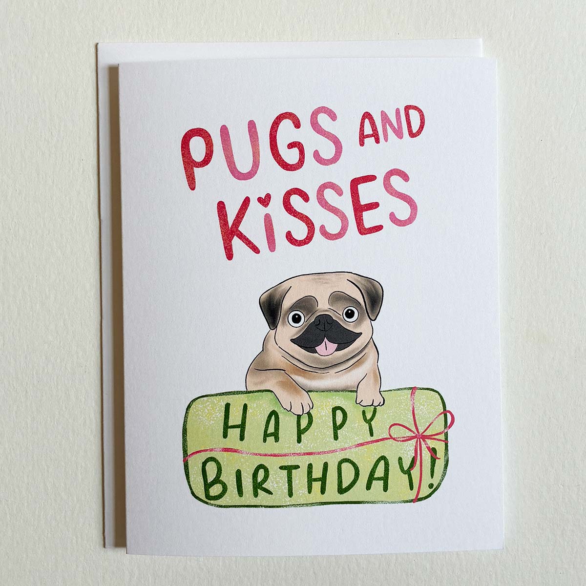 Pugs and Kisses Happy Birthday Card